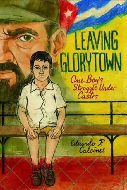 Buy Leaving Glorytown (English, Eduardo F. Calcines) — BookShops.in