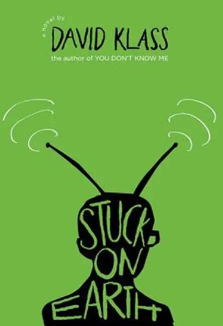 Buy Stuck on Earth (English, David Klass) — BookShops.in