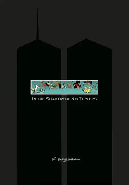 Buy In the Shadow of No Towers (English, Art Spiegelman) — BookShops.in