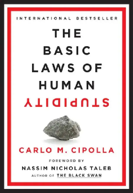 Buy The Basic Laws of Human Stupidity (English, Carlo M. Cipolla) — BookShops.in