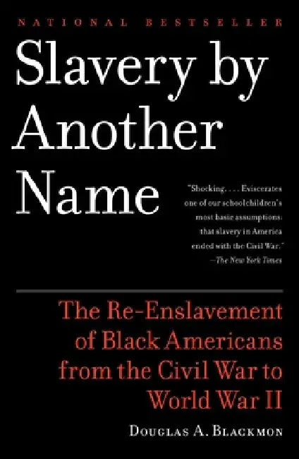 Buy Slavery by Another Name (English, Douglas A. Blackmon) β BookShops.in