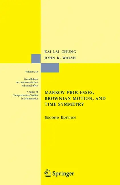Buy Markov Processes, Brownian Motion, and Time Symmetry (English, Kai Lai Chung | John B. Walsh) — BookShops.in