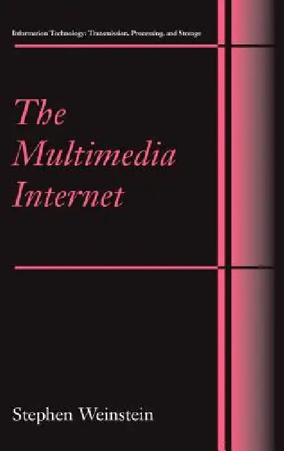 Buy The Multimedia Internet | by Stephen Weinstein | Springer |  — BookShops.in