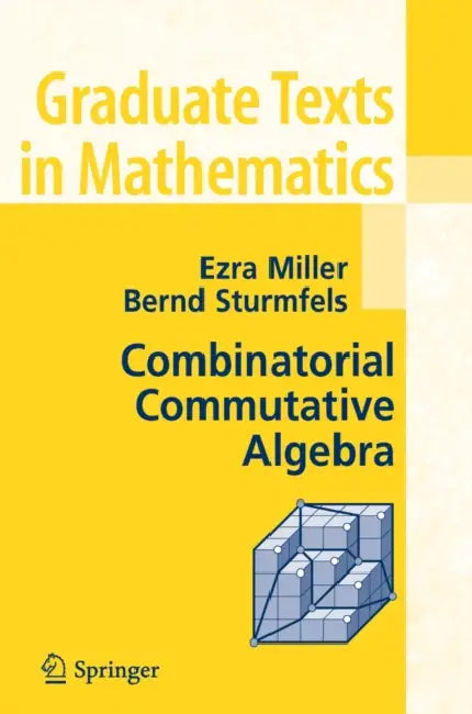 Buy Combinatorial Commutative Algebra (English, Ezra Miller | Bernd Sturmfels) — BookShops.in