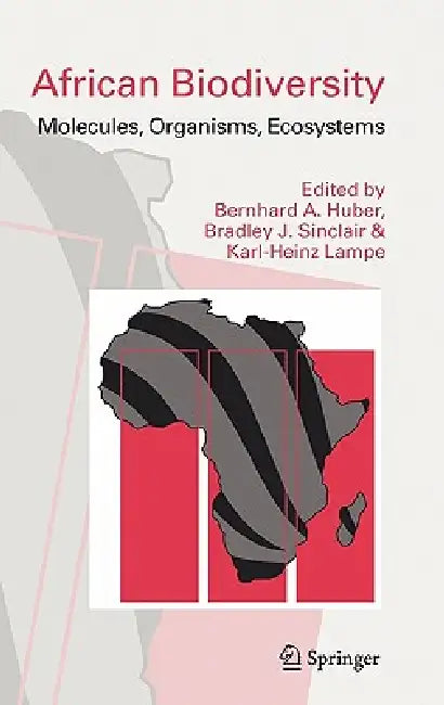 Buy African Biodiversity (English, Bernhard A. Huber | Bradley J. Sinclair | Karl-Heinz Lampe) — BookShops.in