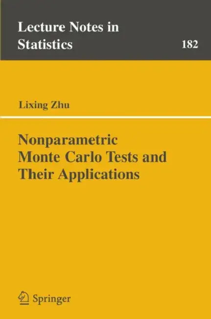 Buy Nonparametric Monte Carlo Tests and Their Applications (English, Li-Xing Zhu) — BookShops.in