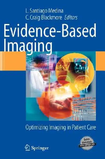 Buy Evidence-Based Imaging (English, L. Santiago Medina | C. Craig Blackmore) — BookShops.in
