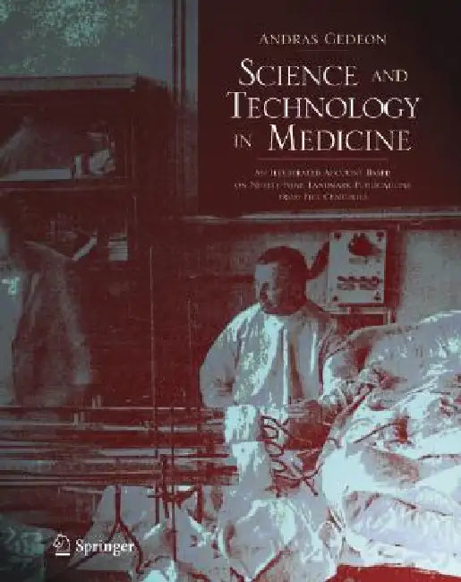 Buy Science and Technology in Medicine | by Andras Gedeon | Spri — BookShops.in