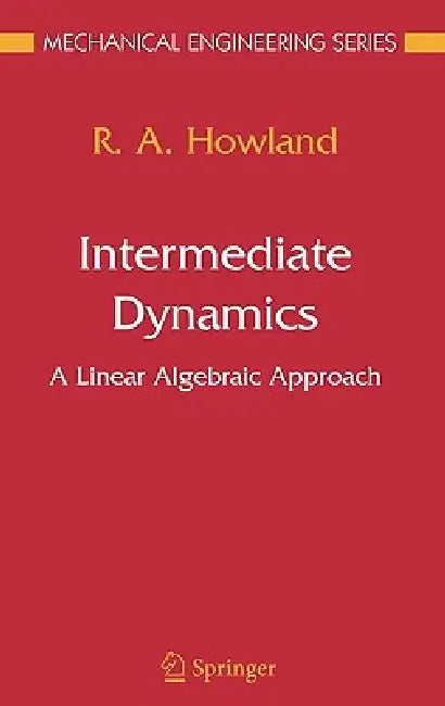 Intermediate Dynamics (English, R. a. Howland)