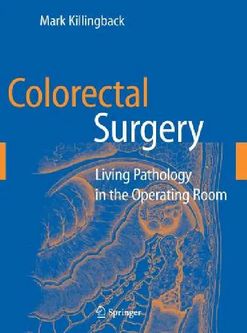 Buy Colorectal Surgery | by Mark Killingback | Springer | by Mark Killingback | Springer | by Mark Killingback | Springer | by Mark Killingback | Springer | by Mark Killingback | Springer | by Mark Killingback | Springer | by Mark Killingback | Springer | by Mark Killingback | Springer | by Mark Killingback | Springer | by Mark Killingback | Springer | by Mark Killingback | Springer | by Mark Killingback | Springer | by Mark Killingback | Springer | by Mark Killingback | Springer | by Mark Killingba — BookShops.in