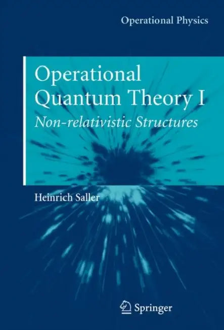 Buy Operational Quantum Theory I (English, Heinrich Saller) — BookShops.in