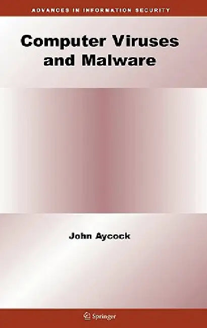 Computer Viruses and Malware | by John Aycock | Springer | by John Aycock | Springer | by John Aycock | Springer | by John Aycock | Springer | by John Aycock | Springer | by John Aycock | Springer | by John Aycock | Springer | by John Aycock | Springer | by John Aycock | Springer | by John Aycock | Springer | by John Aycock | Springer | by John Aycock | Springer | by John Aycock | Springer | by John Aycock | Springer | by John Aycock | Springer | by John Aycock | Springer | by John Aycock | Spri