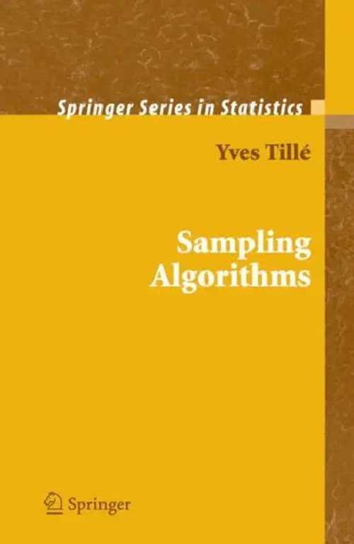 Sampling Algorithms: A Comprehensive Guide to Survey Sampling Methods by Yves Tillé view 2