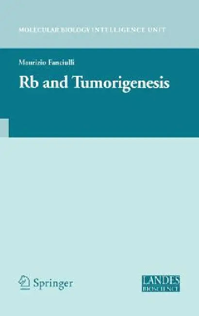 Buy Rb and Tumorigenesis (English, Maurizio Fanciulli) — BookShops.in