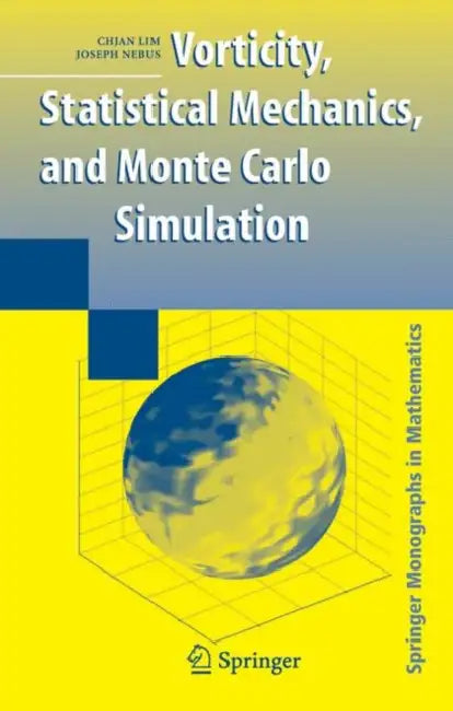 Buy Vorticity, Statistical Mechanics, and Monte Carlo Simulation (English, Chjan Lim | Joseph Nebus) β BookShops.in