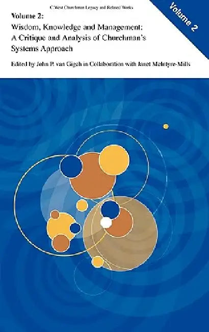 Buy Wisdom, Knowledge, and Management (English, John P. Van Gigch | Janet McIntyre-Mills) — BookShops.in