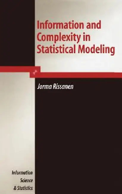 Buy Information and Complexity in Statistical Modeling (English, Jorma Rissanen) — BookShops.in