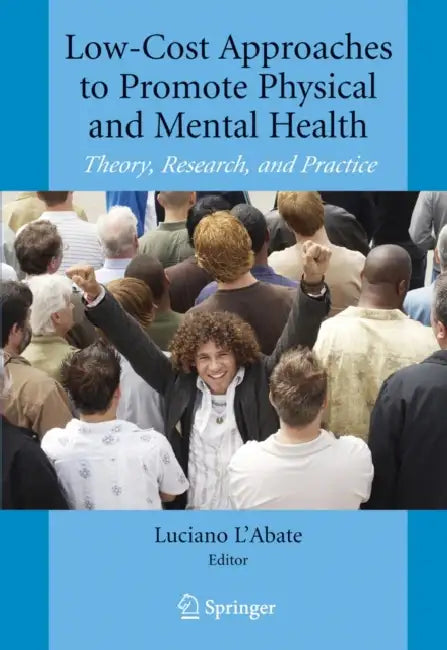 Buy Low-Cost Approaches to Promote Physical and Mental Health (English, Luciano L'Abate) — BookShops.in