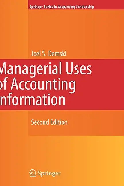 Buy Managerial Uses of Accounting Information (English, Joel Demski) — BookShops.in