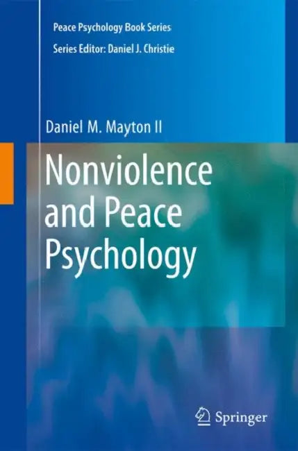 Buy Nonviolence and Peace Psychology (English, Daniel Mayton) — BookShops.in