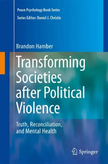 Buy Transforming Societies After Political Violence (English, Brandon Hamber) — BookShops.in