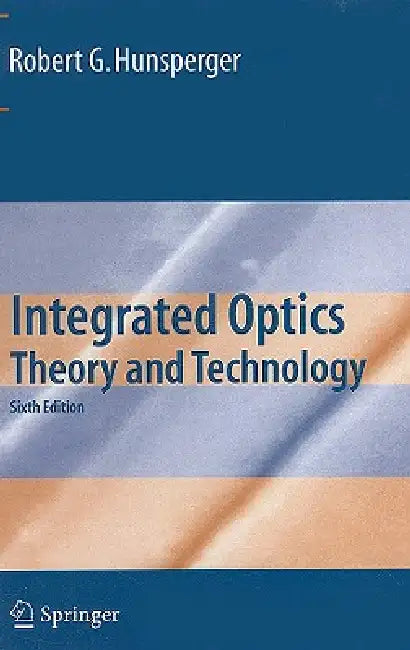 Integrated Optics (English, Robert G. Hunsperger)