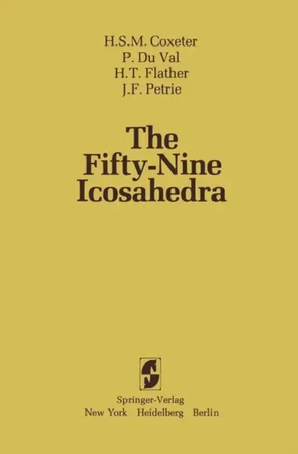 Buy The Fifty-Nine Icosahedra (English, H. S. M. Coxeter | P. Duval | P. Duval) — BookShops.in