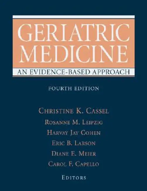 Buy Geriatric Medicine | by Christine K. Cassel | Rosanne Leipzig | Harvey Jay Cohen | Springer | by Christine K. Cassel | Rosanne Leipzig | Harvey Jay Cohen | Springer | by Christine K. Cassel | Rosanne Leipzig | Harvey Jay Cohen | Springer | by Christine K. Cassel | Rosanne Leipzig | Harvey Jay Cohen | Springer | by Christine K. Cassel | Rosanne Leipzig | Harvey Jay Cohen | Springer | by Christine K. Cassel | Rosanne Leipzig | Harvey Jay Cohen | Springer | by Christine K. Cassel | Rosanne Leipzig — BookShops.in