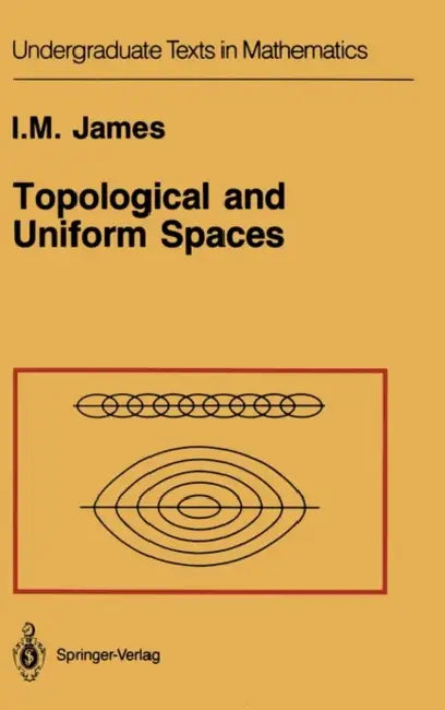 Buy Topological and Uniform Spaces (English, I. M. James) — BookShops.in