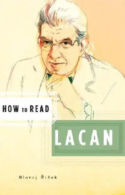 Buy How to Read Lacan (English, Slavoj Zizek) โ BookShops.in