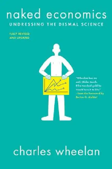 Buy Naked Economics (English, Charles Wheelan) — BookShops.in