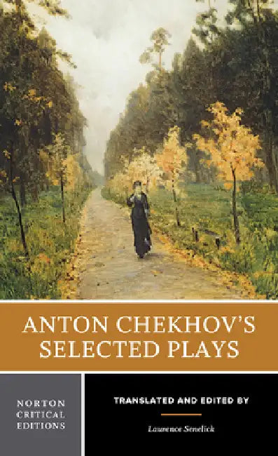 Buy Anton Chekhov's Selected Plays (English, Anton Chekhov | Laurence Senelick) โ BookShops.in