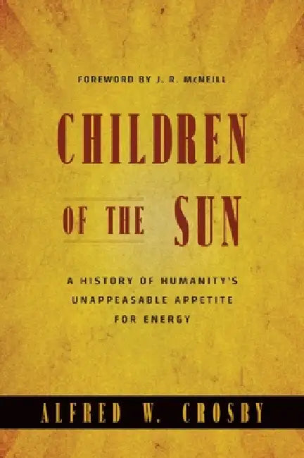 Buy Children of the Sun (English, Alfred W. Crosby) โ BookShops.in