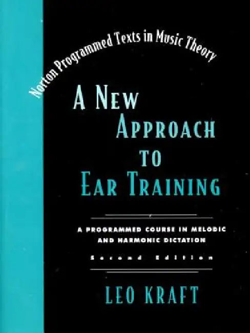 Buy A New Approach to Ear Training (English, Leo Kraft) โ BookShops.in