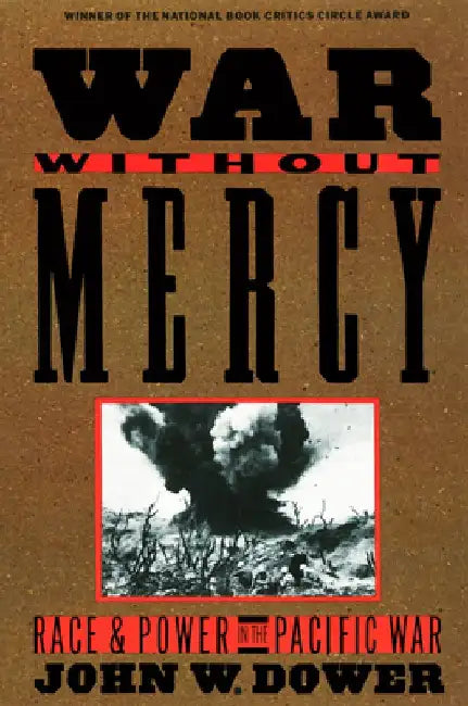 Buy War Without Mercy (English, John Dower) — BookShops.in