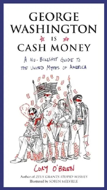 Buy George Washington Is Cash Money (English, Cory O'Brien) — BookShops.in