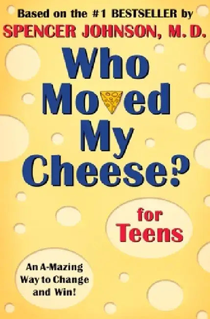 Buy Who Moved My Cheese? for Teens (English, Spencer Johnson) — BookShops.in
