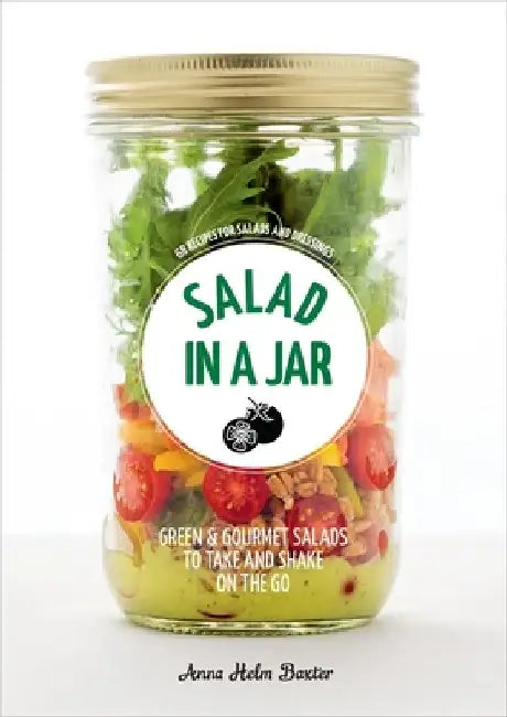 Buy Salad in a Jar (English, Anna Helm Baxter) — BookShops.in