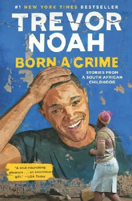 Buy Born a Crime (English, Trevor Noah) โ BookShops.in