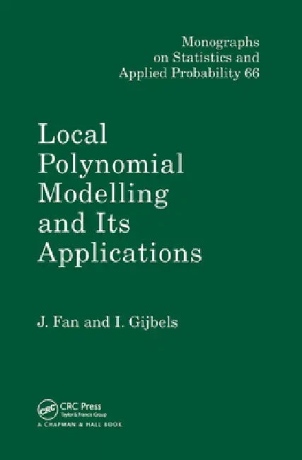 Buy Local Polynomial Modelling and Its Applications (English, Jianqing Fan | Irene Gijbels) — BookShops.in