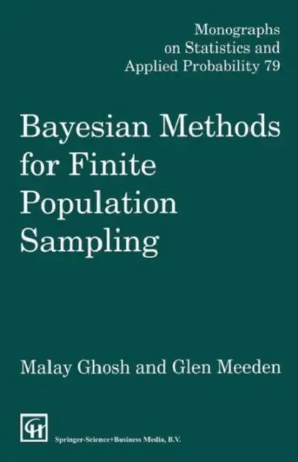 Buy Bayesian Methods for Finite Population Sampling (English, Ghosh Malay | Glen Meeden) — BookShops.in
