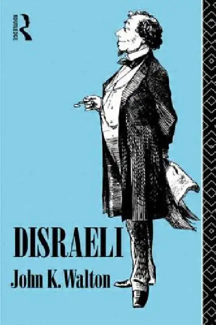 Buy Disraeli (English, John K. Walton) โ BookShops.in