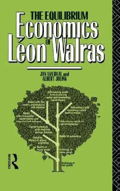 Buy The Equilibrium Economics of Leon Walras (English, Albert Jolink | Jan Van Daal) — BookShops.in