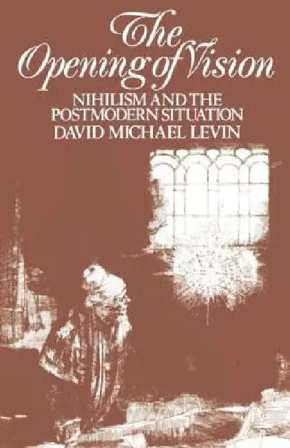 Buy The Opening of Vision (English, David Michael Levin) — BookShops.in