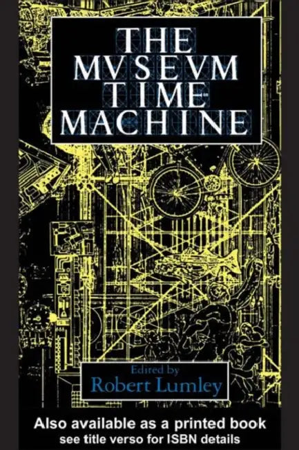 Buy The Museum Time Machine (English, Robert Lumley) — BookShops.in