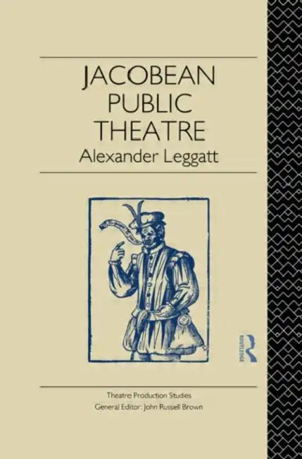 Buy Jacobean Public Theatre (English, Leggatt Alexander) — BookShops.in