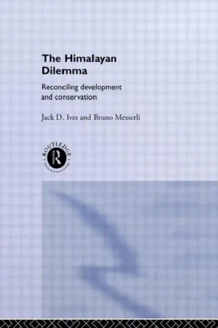 The Himalayan Dilemma (English, Ives Jack D.)