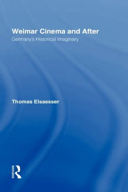 Buy Weimar Cinema and After (English, Thomas Elsaesser) — BookShops.in