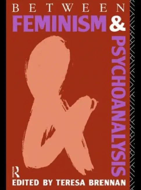 Buy Between Feminism and Psychoanalysis (English, Teresa Brennan) โ BookShops.in