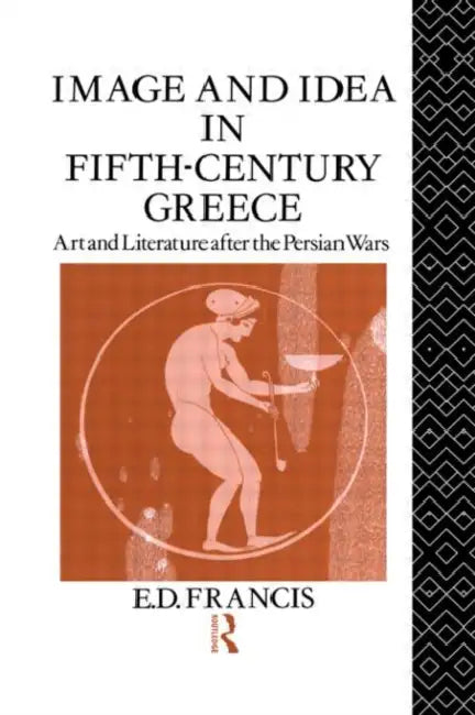 Buy Image and Idea in Fifth Century Greece (English, Francis E. D.) — BookShops.in